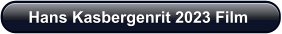 Hans Kasbergenrit 2023 Film