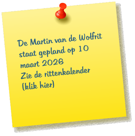 De Martin van de Wolfrit staat gepland op 10 maart 2026  Zie de rittenkalender  (klik hier)